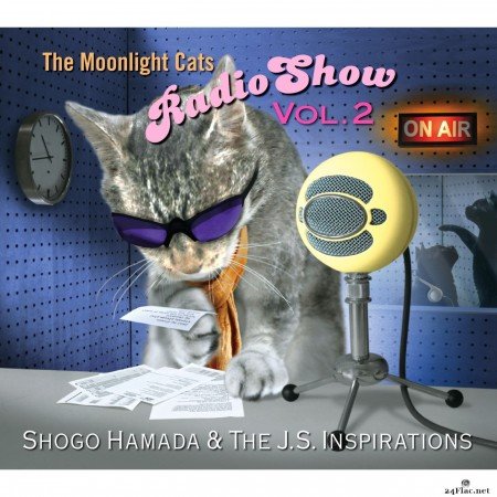 Shogo Hamada & The J.S. Inspirations - The Moonlight Cats Radio Show Vol. 2 (2021) Hi-Res
