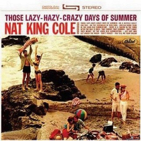 Nat King Cole - Those Lazy Hazy Crazy Days Of Summer (2021) Hi-Res