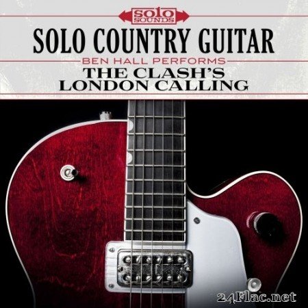 Ben Hall - The Clash's London Calling: Solo Country Guitar (2017) Hi-Res