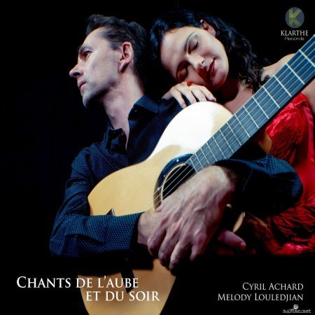 Melody Louledjian, Cyril Achard - Chants de l'aube et du soir (2021) Hi-Res