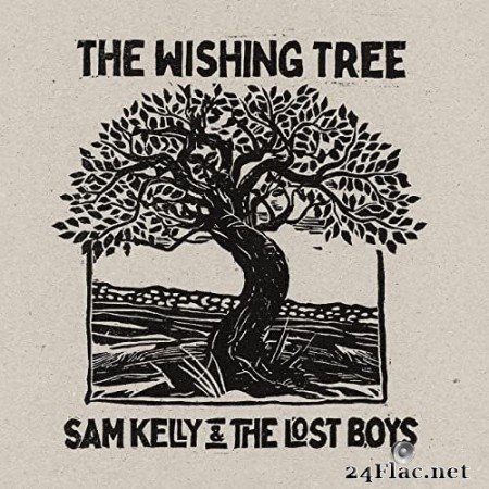 Sam Kelly & The Lost Boys - The Wishing Tree (2021) Hi-Res