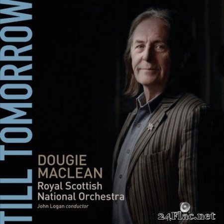 John Logan, Royal Scottish National Orchestra and Dougie MacLean - Till Tomorrow (2014) Hi-Res