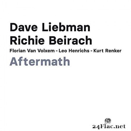 Dave Liebman, Richie Beirach & Florian Van Volxem - Aftermath (2021) Hi-Res