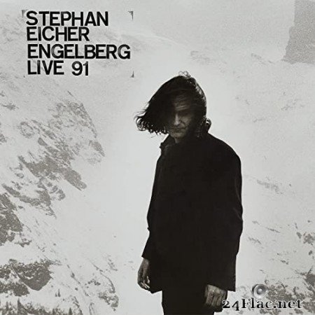 Stephan Eicher - Engelberg Live 91 (2021) Hi-Res