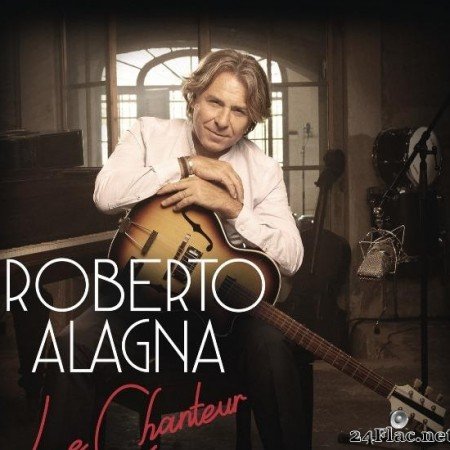 Roberto Alagna - Le Chanteur (2020) [FLAC (tracks)]