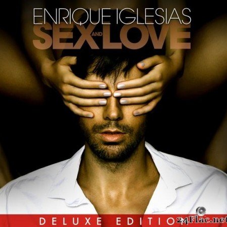 Enrique Iglesias - Sex And Love (Deluxe Edition) (2014) [FLAC (tracks)]