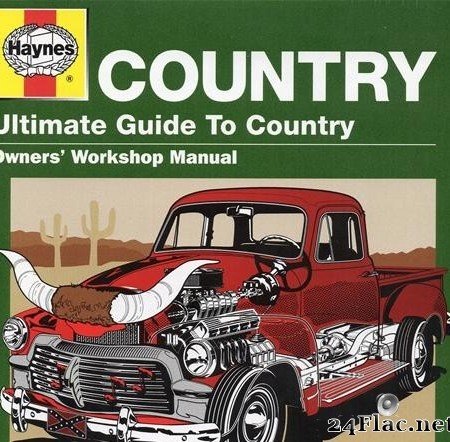 VA - Haynes Country - Ultimate Guide To Country (2011) [FLAC (tracks + .cue)]