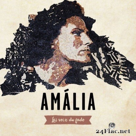 Various Artists - Amália Les Voix du fado - As vozes do fado (Amalia Rodrigues Tribute) (2015) Hi-Res