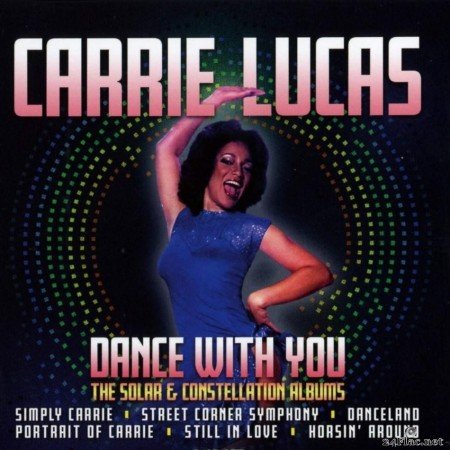 Carrie Lucas - Dance With You (The Solar & Constellation Albums) (Box Set) (2018) [FLAC (tracks + .cue)]