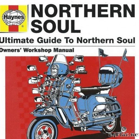 VA - Haynes Ultimate Guide To Northern Soul (2011) [FLAC (tracks + .cue)]