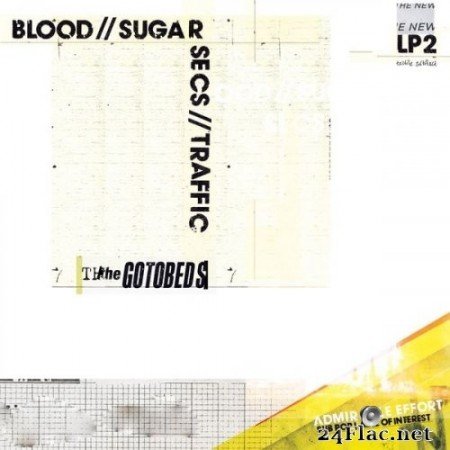 The Gotobeds - Blood // Sugar // Secs // Traffic (2016) Hi-Res