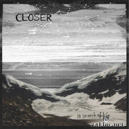 Closer - In Search of Life (2014) Hi-Res