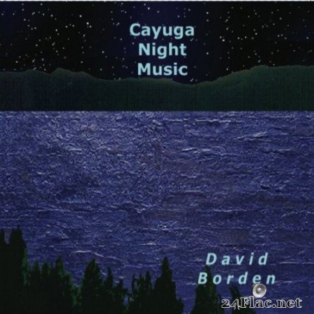 David Borden - Cayuga Night Music (2021) Hi-Res