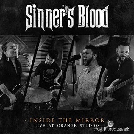 Sinner's Blood - Inside the Mirror - Live at Orange Studio (2021) Hi-Res