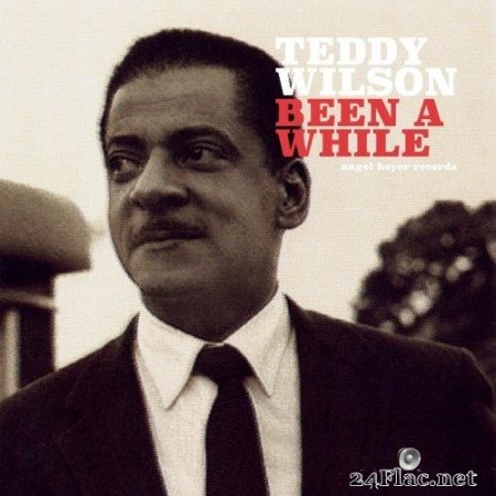 Teddy Wilson - Been a While (2021) Hi-Res