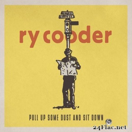 Ry Cooder - Pull Up Some Dust and Sit Down (Remastered) (2019) Hi-Res