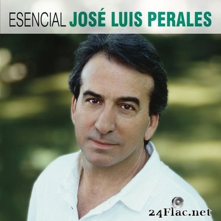 Jose Luis Perales - Esencial Jose Luis Perales (2019) [Hi-Res 24B-44.1kHz] FLAC