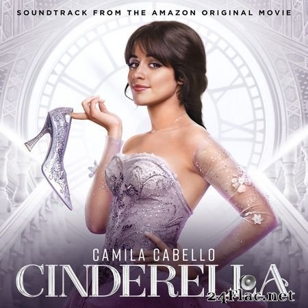 Cinderella Original Motion Picture Cast - Cinderella (Soundtrack from the Amazon Original Movie) (2021) (24bit Hi-Res) FLAC