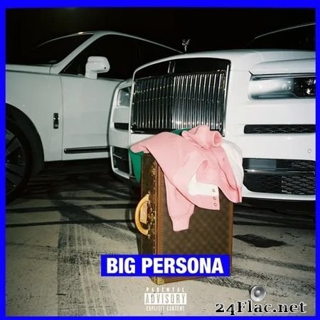 Maxo Kream - Big Persona (feat. Tyler, The Creator) (2021) (24bit Hi-Res) FLAC