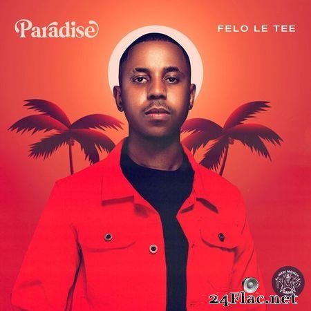 Felo Le Tee - Paradise (2021) [16B-44.1kHz] FLAC
