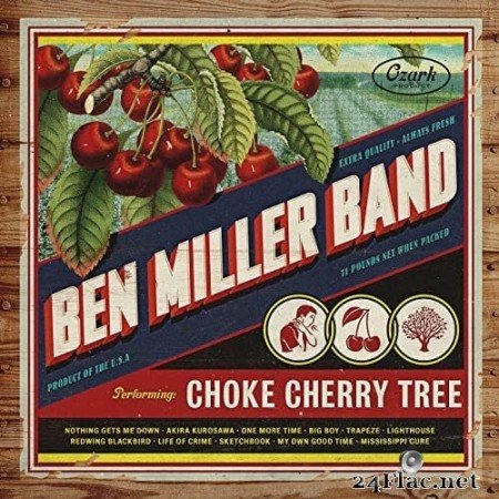 Ben Miller Band - Choke Cherry Tree (2018) Hi-Res