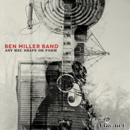 Ben Miller Band - Any Way, Shape or Form (2014) Hi-Res