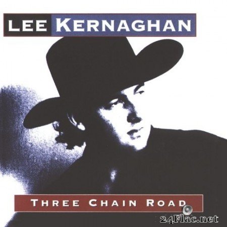 Lee Kernaghan - Three Chain Road (1993/2017) Hi-Res