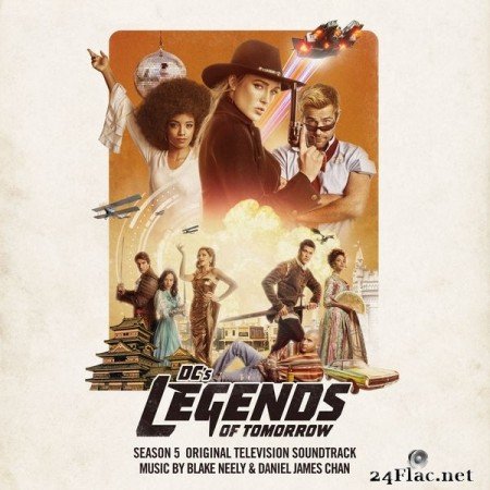Blake Neely & Daniel James Chan - DC's Legends of Tomorrow: Season 5 (Original Television Soundtrack) (2021) Hi-Res