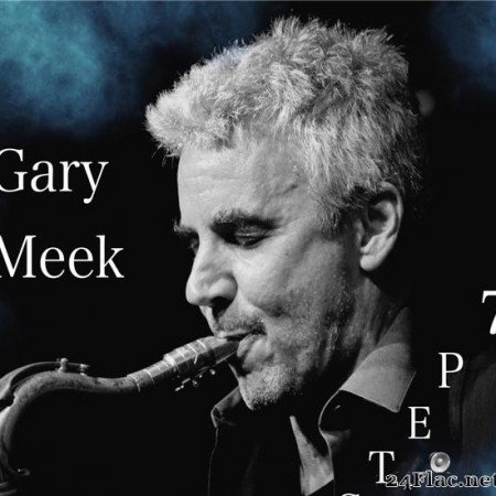 Gary Meek - Step 7 (2002) [FLAC (tracks)]