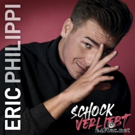 Eric Philippi - Schockverliebt (2021) Hi-Res