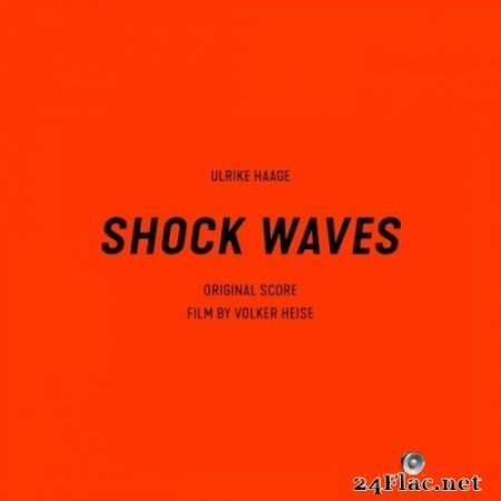 Ulrike Haage - Shock Waves (2021) Hi-Res
