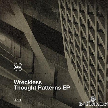 Wreckless - Thought Patterns (2021) [FLAC (tracks)]