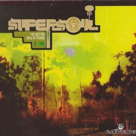 Supersoul - 40 Acres And A Moog (2002) [FLAC (tracks + .cue)]