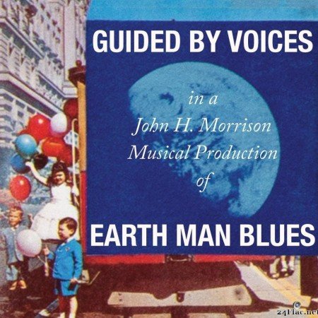 Guided By Voices - Earth Man Blues (2021) [FLAC (tracks + .cue)]