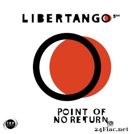 Libertango 5tet - Point of No Return (2021) Hi-Res