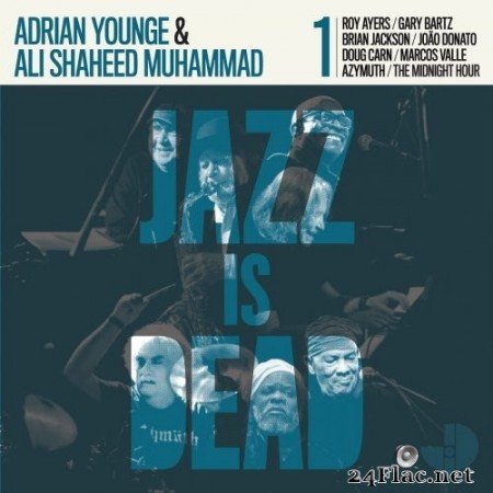 Adrian Younge & Ali Shaheed Muhammad - Jazz Is Dead 001 (2020) Hi-Res