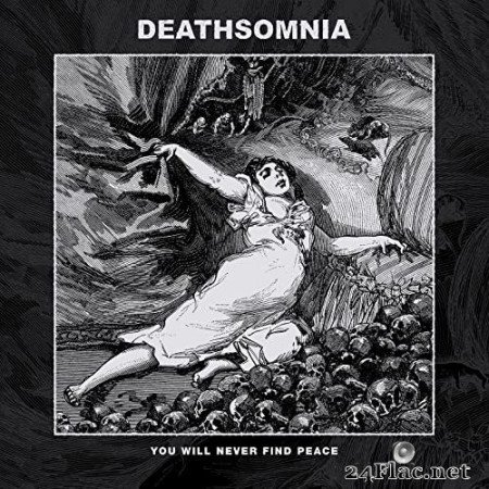 Deathsomnia - You Will Never Find Peace (2021) Hi-Res