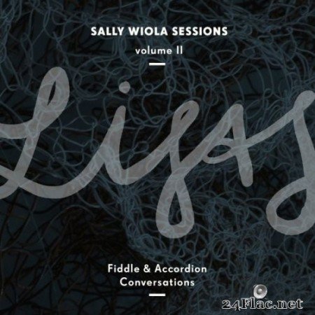 LISAS, Lisa Rydberg, Lisa Långbacka - Fiddle and Accordion Conversations - Sally Wiola Sessions, Vol. II (2017) Hi-Res