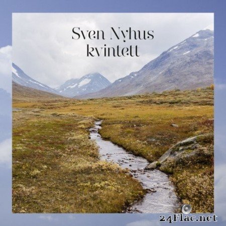Sven Nyhus Kvintett - Sven Nyhus Kvintett (2017) Hi-Res