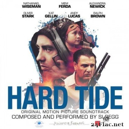 Si Begg, Maiken, Nathanael Wiseman - Hard Tide Original Motion Picture Soundtrack (2016) Hi-Res
