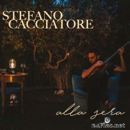 Stefano Cacciatore - Alla sera (2021) Hi-Res