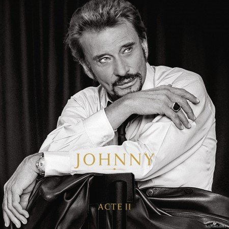 Johnny Hallyday - Johnny Acte II (2021) Hi-Res