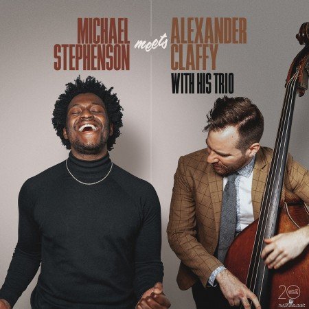 Michael Stephenson & Alexander Claffy - Michael Stephenson Meets Alexander Claffy with His Trio (2021) Hi-Res