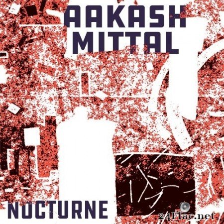 Aakash Mittal - Nocturne (2021) Hi-Res