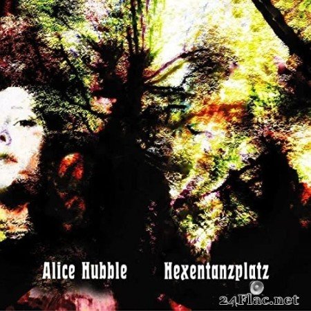 Alice Hubble - Hexentanzplatz (2021) Hi-Res