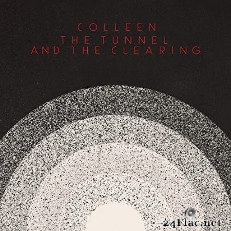 Colleen - The Tunnel and the Clearing (2021) Hi-Res