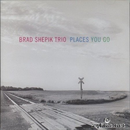 Brad Shepik Trio - Places You Go (2007) SACD + Hi-Res