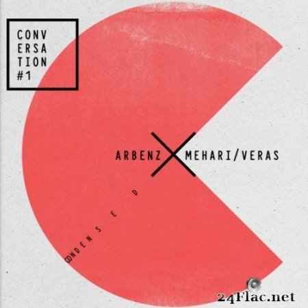 Florian Arbenz & Nelson Veras & Hermon Mehari - Conversation #1: Condensed (2021) Hi-Res
