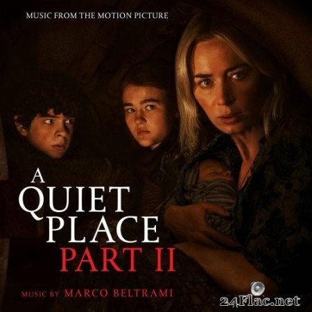 Marco Beltrami - A Quiet Place Part II (Music from the Motion Picture) (2021) Hi-Res