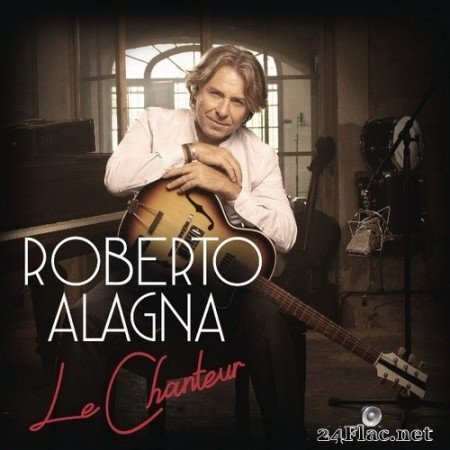 Roberto Alagna - Le Chanteur (2020) Hi-Res